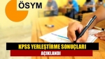 KPSS yerleştirme sonuçları açıklandı