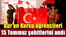 Kur’an Kursu öğrencileri 15 Temmuz şehitlerini andı