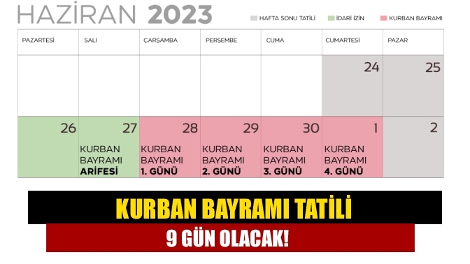 Kurban Bayramı tatili 9 gün olacak!