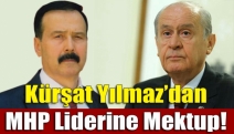 Kürşat Yılmaz’dan MHP Liderine Mektup!