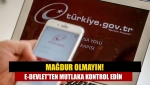 Mağdur olmayın! e-Devlet'ten mutlaka kontrol edin