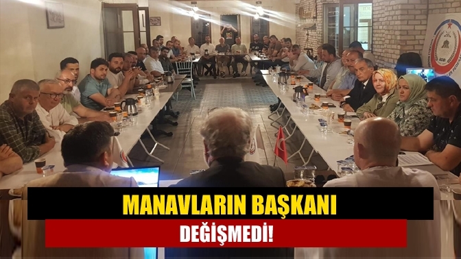 Manavların başkanı değişmedi!