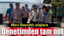 Mavi Bayraklı plajlara denetimden tam not