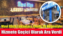 Mavi Köşe Lokantası, Covid-19 Nedeniyle Hizmete Geçici Olarak Ara Verdi