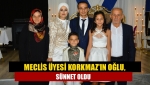 Meclis Üyesi Korkmaz'ın oğlu, sünnet oldu