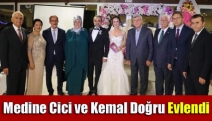 Medine Cici ve Kemal Doğru evlendi