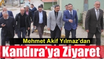Mehmet Akif Yılmaz'dan Kandıra’ya ziyaret