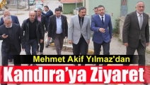 Mehmet Akif Yılmaz'dan Kandıra’ya ziyaret