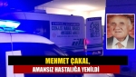 Mehmet Çakal, amansız hastalığa yenildi