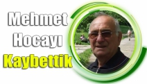 Mehmet Hocayı Kaybettik