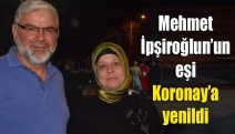 Mehmet İpşiroğlu’nun eşi Korona’ya yenildi