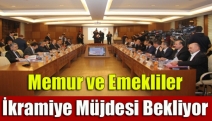 Memur ve Emekliler İkramiye müjdesi bekliyor