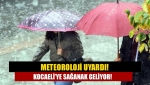 Meteoroloji uyardı! Kocaeli’ye sağanak geliyor!