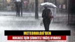 Meteoroloji'den Kocaeli için şiddetli yağış uyarısı