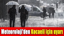 Meteoroloji'den Kocaeli için uyarı