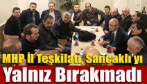 MHP İl Teşkilatı, Sancaklı’yı yalnız bırakmadı