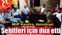 MHP Kandıra, demokrasi şehitleri için dua etti