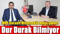 MHP Kocaeli Milletvekili Adayı Şakacı dur durak bilmiyor