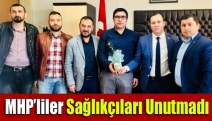 MHP’liler sağlıkçıları unutmadı