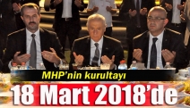 MHP’nin kurultayı 18 Mart 2018’de