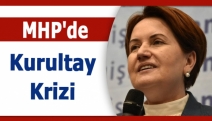 MHP'de kurultay krizi