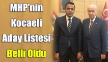 MHP'nin Kocaeli Aday listesi belli oldu
