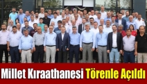 Millet Kıraathanesi törenle açıldı