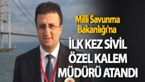 Milli Savunma Bakanlığı'na ilk kez sivil özel kalem müdürü atandı