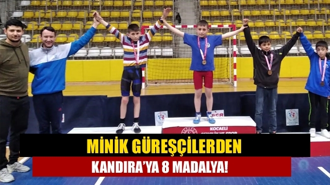 Minik güreşçilerden Kandıra’ya 8 madalya!