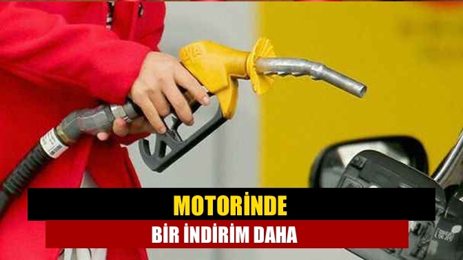 Motorinde bir indirim daha