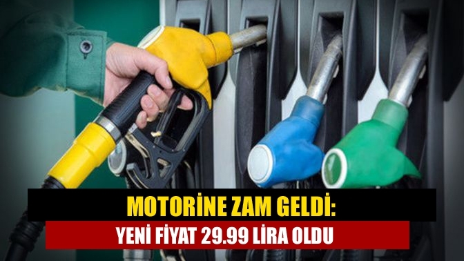 Motorine zam geldi: Yeni fiyat 29.99 lira oldu