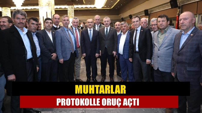 Muhtarlar protokolle oruç açtı