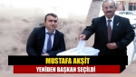 Mustafa Akşit, yeniden başkan seçildi