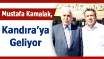 Mustafa Kamalak, Kandıra’ya geliyor
