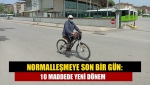 Normalleşmeye son bir gün: 10 maddede yeni dönem