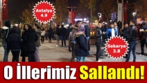 O İllerimiz Sallandı!