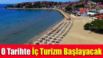 O Tarihte İç Turizm Başlayacak