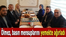 Ölmez, basın mensuplarını yemekte ağırladı