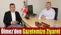 Ölmez’den gazetemize ziyaret