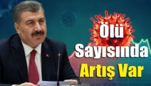 Ölü sayısında artış var