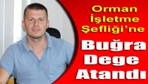 Orman İşletme Şefliği’ne Buğra Dege atandı