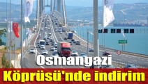 Osmangazi Köprüsü'nde indirim