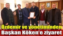 Özdemir ve yönetiminden Başkan Köken’e ziyaret