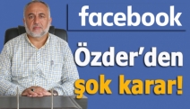 Özder’den şok karar!