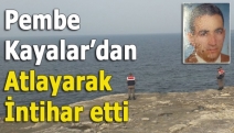 Pembe Kayalar’dan atlayarak intihar etti