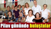 Pilav gününde buluştular