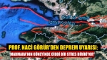 Prof. Naci Görür'den deprem uyarısı: "Marmara'nın güneyinde ciddi bir stres birikiyor"