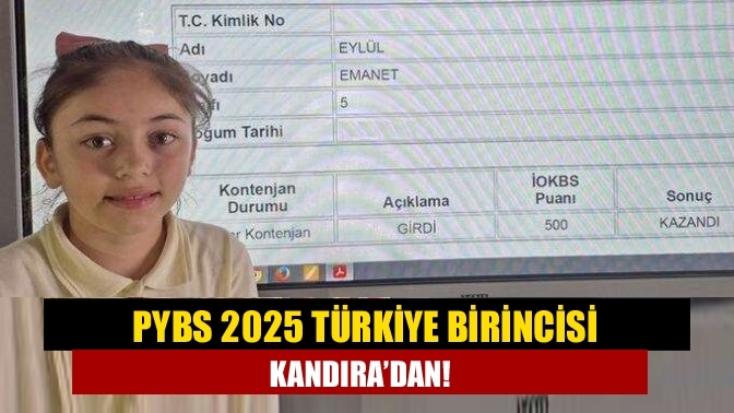 PYBS 2025 Türkiye Birincisi Kandıra’dan!