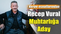 Recep Vural Kerpe’ye Aday