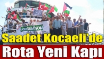 Saadet Kocaeli’de rota Yeni Kapı